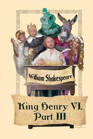 Könyv King Henry VI, Part III William Shakespeare