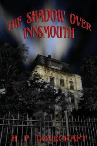 Könyv Shadow over Innsmouth H P Lovecraft