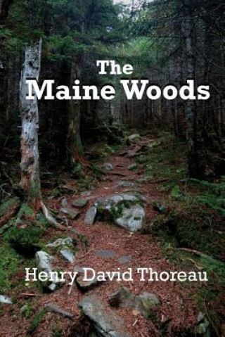 Kniha Maine Woods Henry David Thoreau