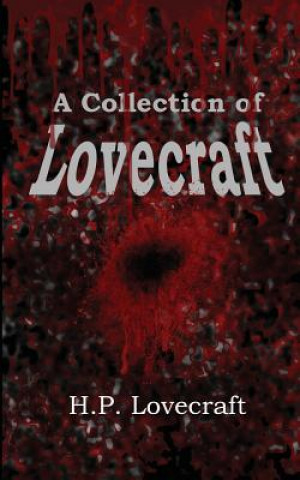 Książka Collection of Lovecraft Howard Phillips Lovecraft