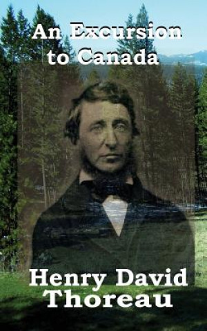 Carte Excursion to Canada Henry David Thoreau