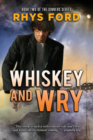 Könyv Whiskey and Wry Rhys Ford
