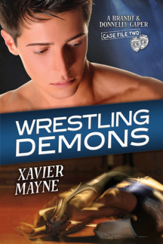 Könyv Wrestling Demons Xavier Mayne