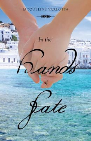 Buch In the Hands of Fate Jacqueline Varlotta