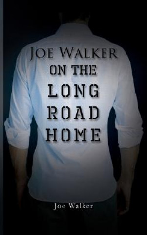 Könyv On the Long Road Home Joe Walker