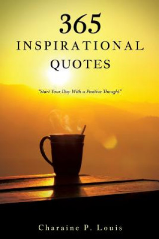 Book 365 Inspirational Quotes Charaine P Louis