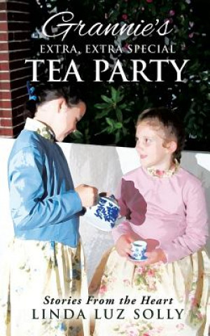 Carte Grannie's Extra, Extra Special Tea Party Linda Luz Solly