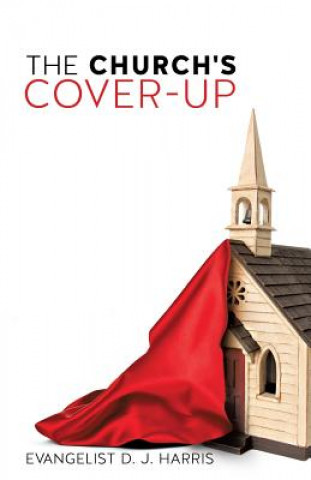 Könyv Church's Cover-Up Evangelist D J Harris