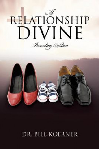 Könyv Relationship Divine Dr Bill Koerner