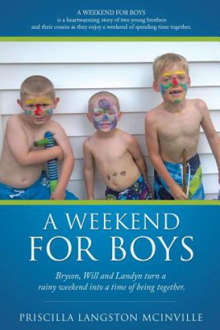 Carte Weekend for Boys Priscilla Langston McInville