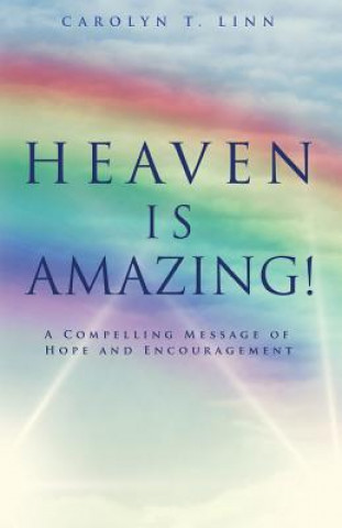 Kniha Heaven Is Amazing! Carolyn T Linn