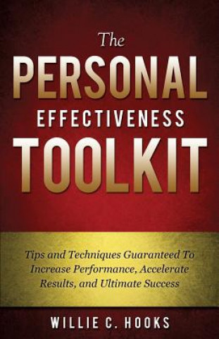 Книга Personal Effectiveness Toolkit Willie C Hooks