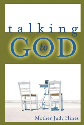 Kniha Talking to God Mother Judy Hines
