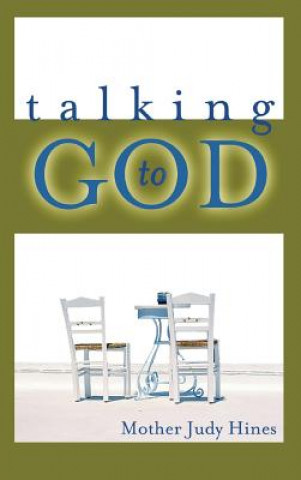 Kniha Talking to God Mother Judy Hines