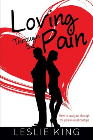 Book Loving Through the Pain Leslie King