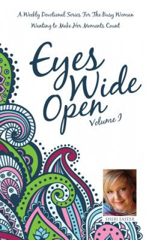 Kniha Eyes Wide Open, Volume 1 Sheri Easter