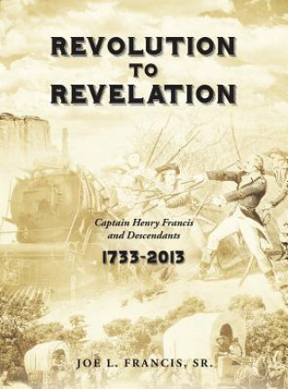 Kniha Revolution to Revelation Sr Joe L Francis