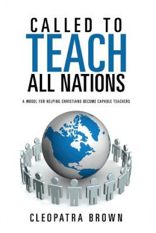 Libro Called to Teach All Nations Cleopatra Brown