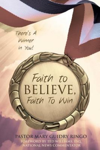 Carte Faith to Believe, Faith to Win Pastor Mary Guidry Ringo