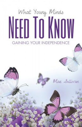 Knjiga What Young Mind Need to Know Mae Sullivan