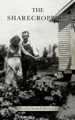 Książka Sharecroppers Denisa Nickell Hanania