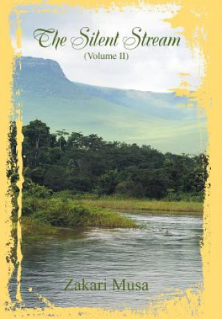 Buch Silent Stream (Volume II) Zakari Musa