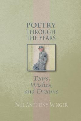 Könyv Poetry Through the Years Paul Anthony Minger