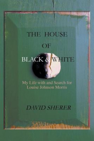 Kniha House of Black and White Sherer