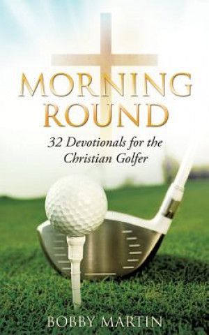 Buch Morning Round Bobby Martin