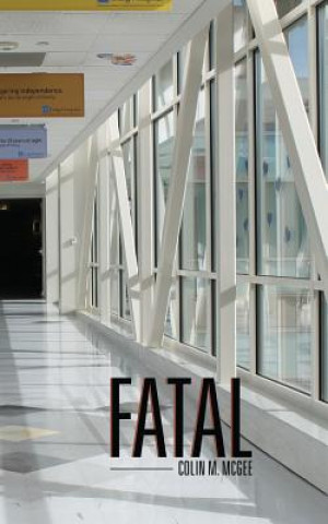 Knjiga Fatal Colin M McGee