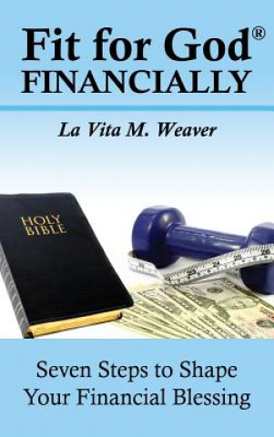 Carte Fit for God Financially La Vita M Weaver