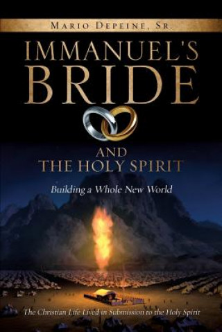 Kniha Immanuel's Bride and the Holy Spirit Sr Mario Depeine