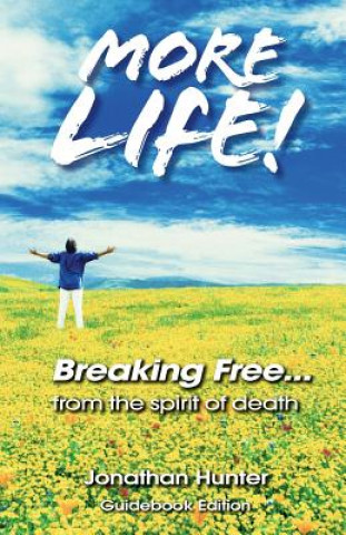 Carte Breaking Free...from the Spirit of Death - Guidebook Edition Jonathan Hunter