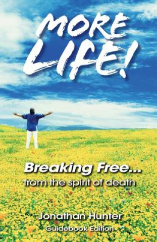 Kniha Breaking Free...from the Spirit of Death - Guidebook Edition Jonathan Hunter