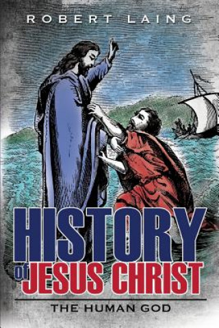 Книга History of Jesus Christ Laing
