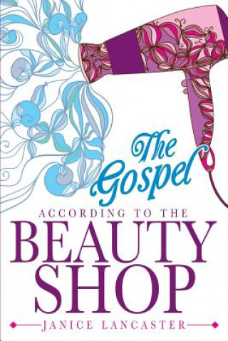 Buch Gospel According to the Beauty Shop Janice Lancaster