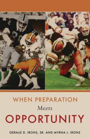 Knjiga When Preparation Meets Opportunity Myrna J Irons