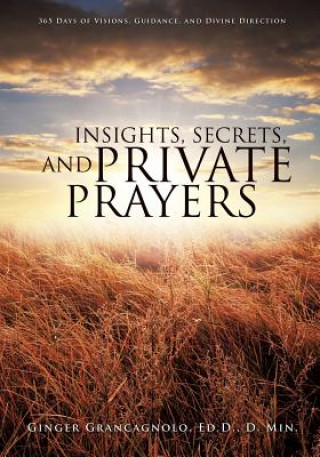 Könyv Insights, Secrets, and Private Prayers Grancagnolo