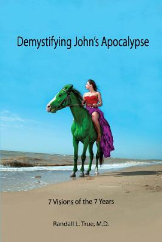 Kniha Demystifying John's Apocalypse M D Randall L True