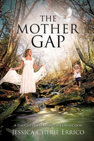 Kniha Mother Gap Jessica Cherie Errico