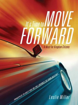 Książka It's Time to Move Forward Leslie Miller