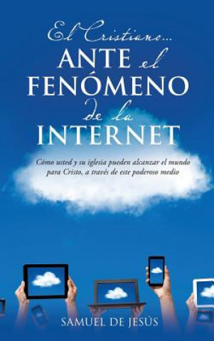 Buch Cristiano... Ante El Fenomeno de La Internet Samuel De Jesus