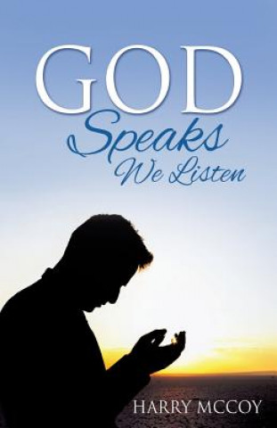 Книга God Speaks We Listen Harry McCoy