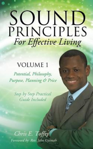 Carte Sound Principles for Effective Living Volume 1 Chris E Toffey