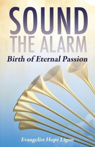 Libro Sound the Alarm Evangelist Hope Ligon