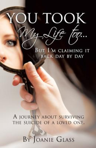 Carte You Took My Life Too... But I'm Claiming It Back Day by Day Joanie Glass