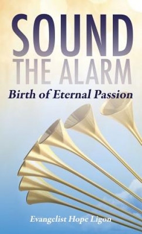 Buch Sound the Alarm Evangelist Hope Ligon