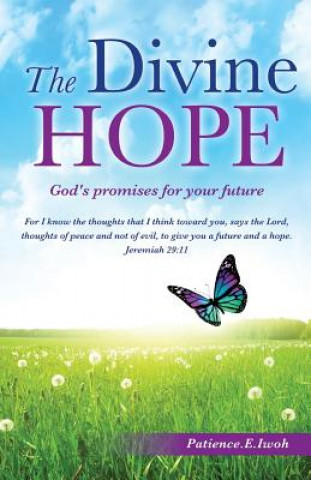 Книга Divine Hope Patience E Iwoh (Deaconess)
