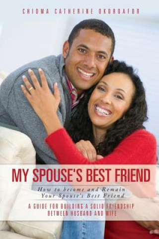 Livre My Spouse's Best Friend Chioma Catherine Okoroafor