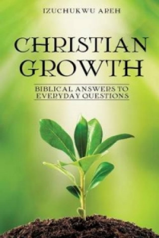 Книга Christian Growth Izuchukwu Areh